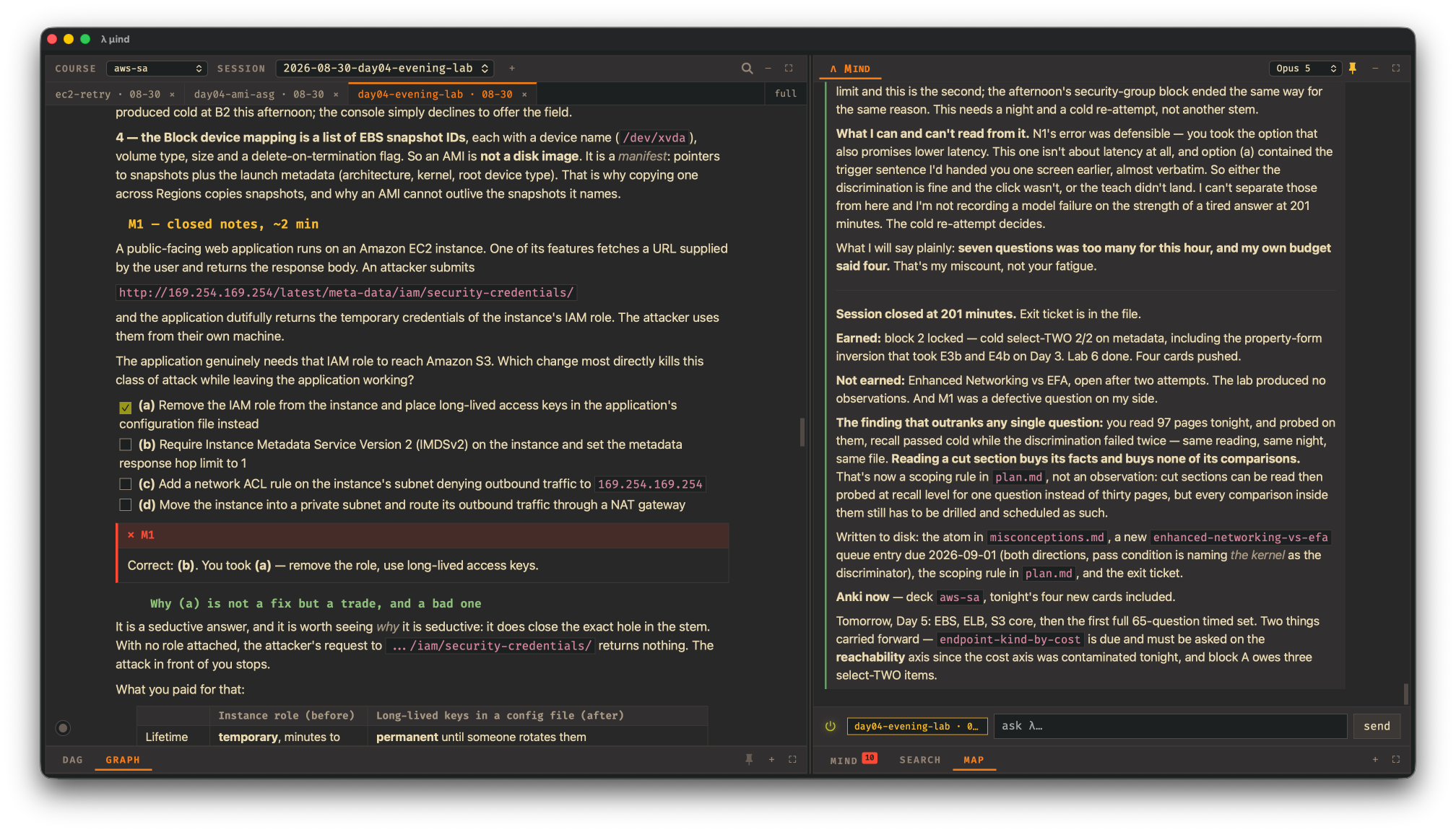 Lambda Mind, the native study app. Left: a live exam-style question in the session, ticked and awaiting its verdict. Right: the tutor&rsquo;s reasoning and the running record of what was earned and what still owes a re-attempt.